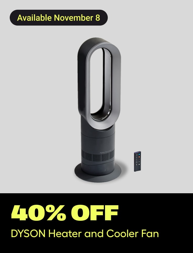 40% off 
DYSON Heater and Cooler Fan