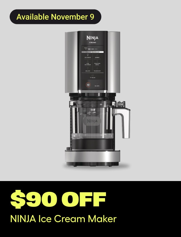 $90 off
NINJA Ice Cream Maker