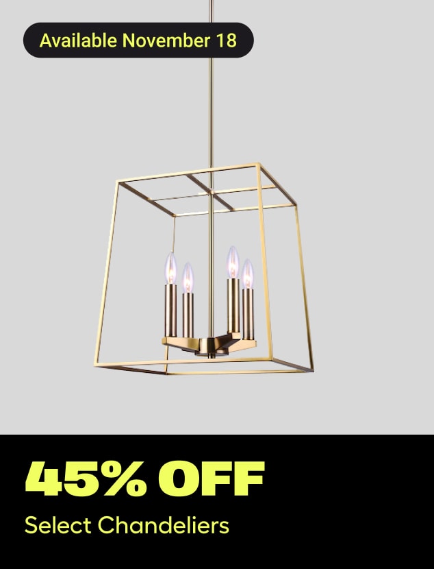 45% off
Select Chandeliers