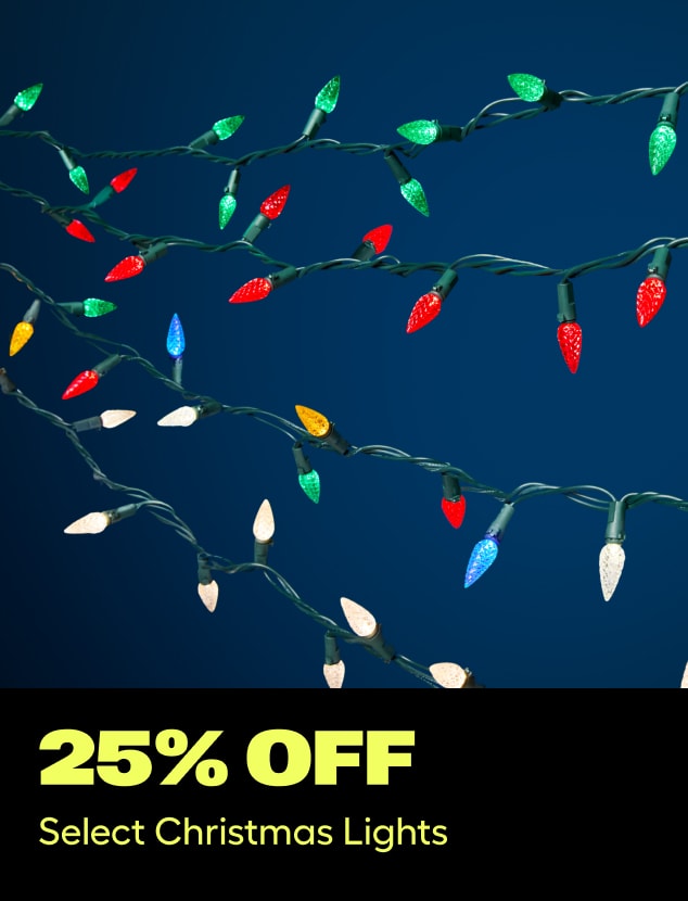 25% off
Select Christmas Lights