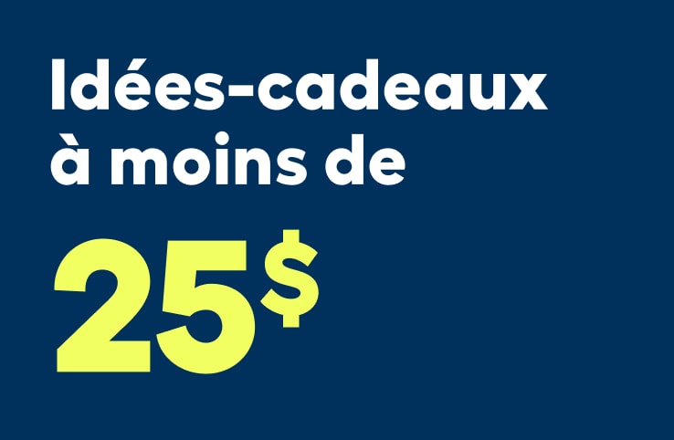 Idées-cadeaux à moins de 25$