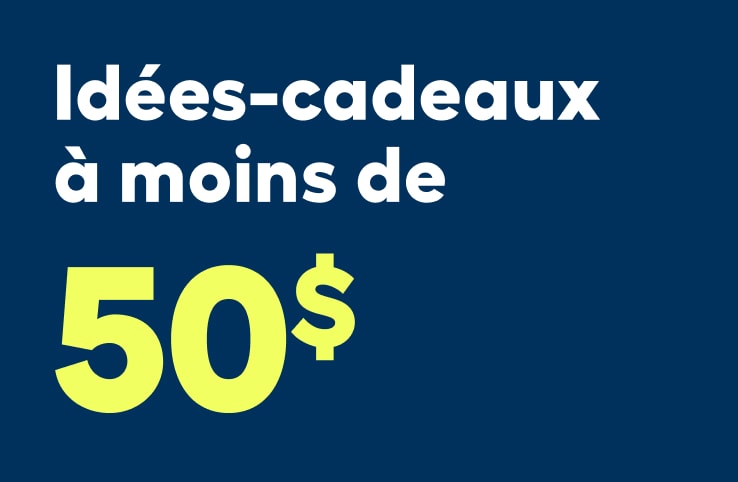 Idées-cadeaux à moins de 50$