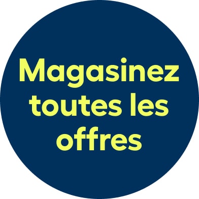 Magasinez toutes les offres